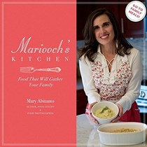 Mariooch's Kitchen: Food That Will Gather Your Family