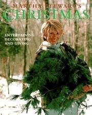 Martha Stewart's Christmas: Entertaining, Decorating, Giving