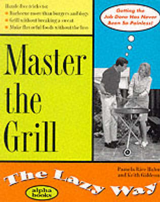 Master The Grill The Lazy Way