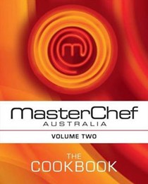 MasterChef Australia: The Cookbook (Volume Two)