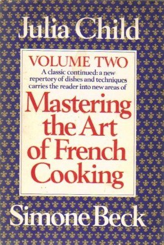 Mastering the Art of French Cooking, Volume Two