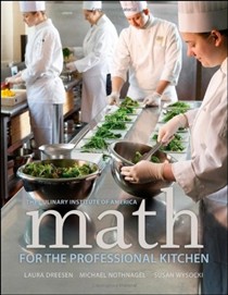 Math for the Professional Kitchen (Culinary Institute of America)