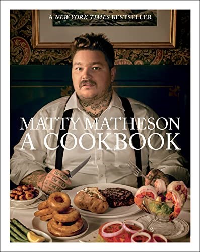 Matty Matheson - A Cookbook