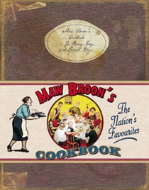 Maw Broon's Cookbook: The Broon's Cookbook - for Every Day and Special Days