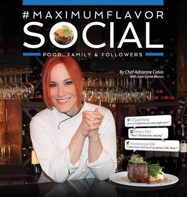 #Maximumflavorsocial: Food, Family & Followers