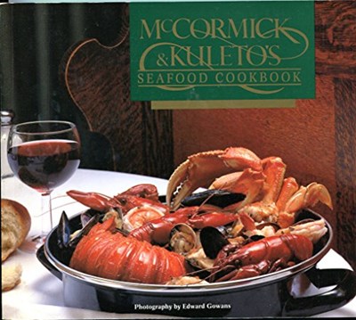 McCormick & Kuleto's Seafood Cookbook