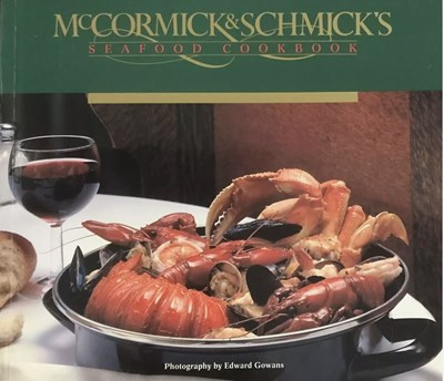 McCormick & Schmick's Seafood Cookbook