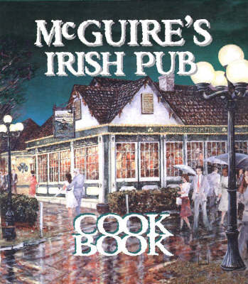 McGuire's Irish Pub Cookbook