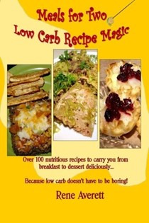 Meals for Two: Low Carb Recipe Magic