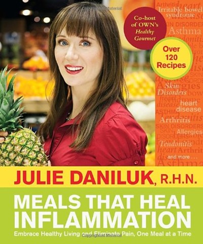 Meals That Heal Inflammation: Embrace Healthy Living and Banish Pain, One Meal at a Time