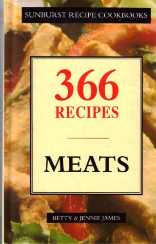 Meat Dishes: 366 Recipes