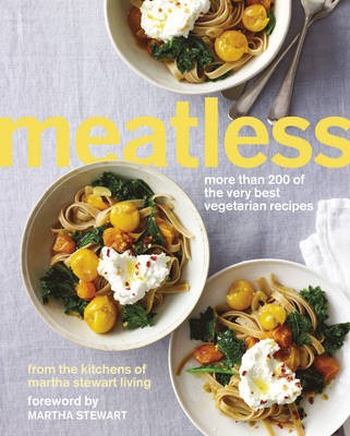 Meatless: More Than 200 of the Very Best Vegetarian Recipes