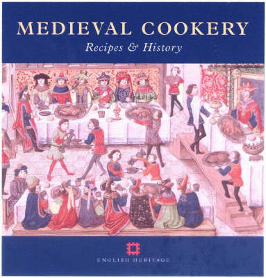 Medieval Cookery: Recipes and History