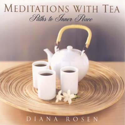 Meditations with Tea: Paths to Inner Peace