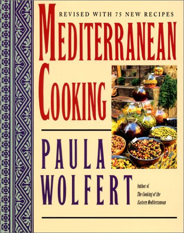 Mediterranean Cooking: Revised with 75 New Recipes