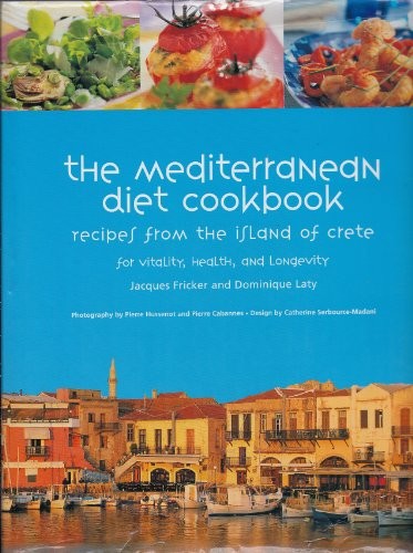 Mediterranean Diet Cookbook: Recipes From The Island of Crete