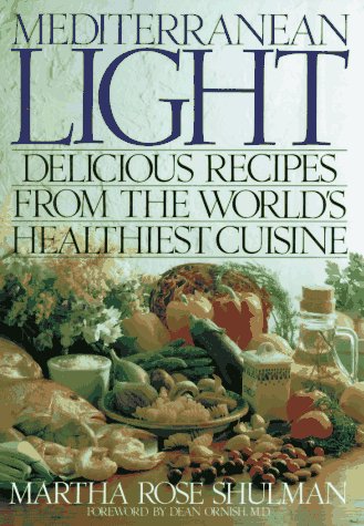 Mediterranean Light: Delicious Recipes From the World's Healthiest Cuisine