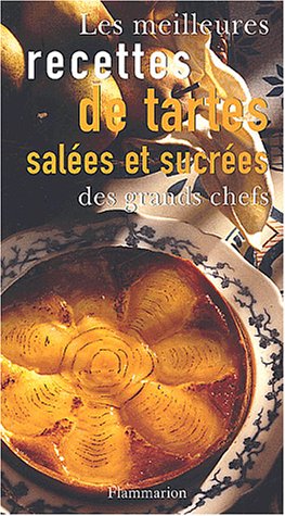 Meilleures Recettes De Tartes Salees Et Sucrees