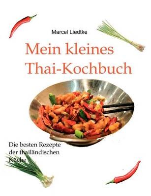 Mein Kleines Thai-Kochbuch
