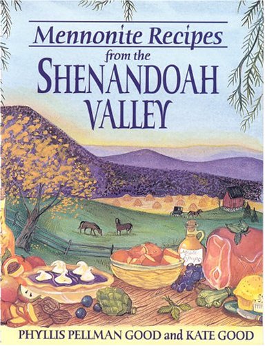 Mennonite Recipes From The Shenandoah Valley