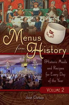 Menus from History: Historic Meals and Recipes for Every Day of the Year