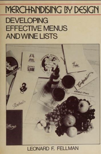 Merchandising by Design: Developing Effective Menus and Wine Lists