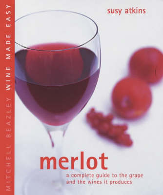 Merlot: A Complete Guide to Buying and Storing Wine