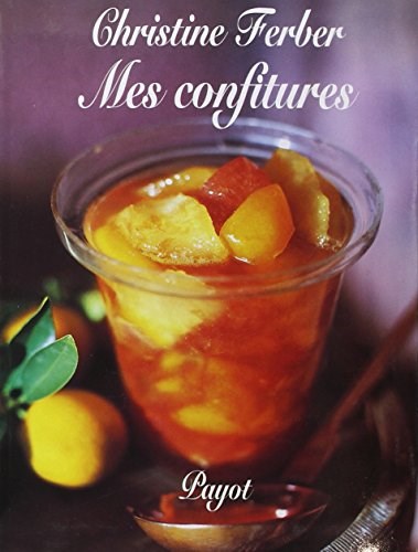 Mes Confitures (French Edition)