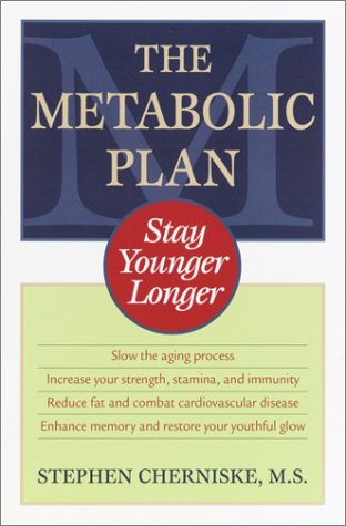 Metabolic Plan: Stay Younger Longer