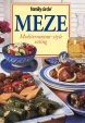 Meze: Mediterranean-Style Eating
