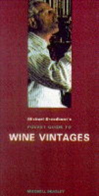 Michael Broadbent's Pocket Guide to Wine Vintages