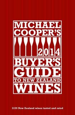 Michael Cooper's Buyer's Guide to New Zealand Wines 2014