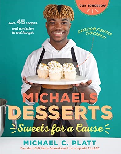 Michael's Desserts: Sweets for a Cause (Our Tomorrow)
