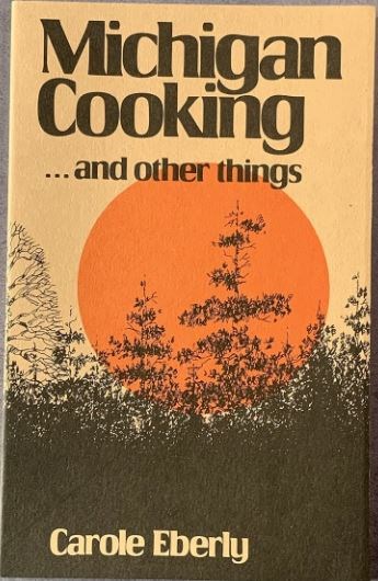 Michigan Cooking... and Other Things