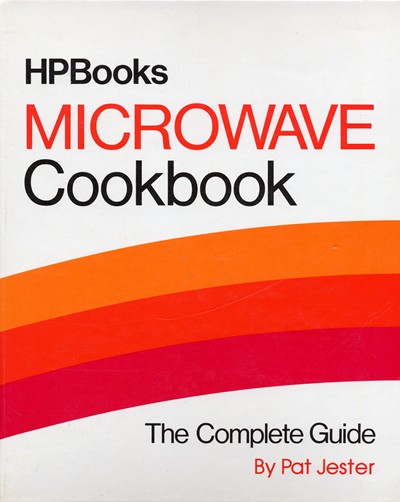 Microwave Cookbook: The Complete Guide