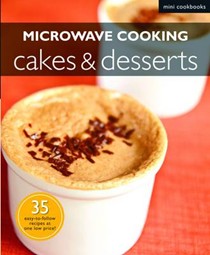 Microwave Cooking: Cakes & Desserts