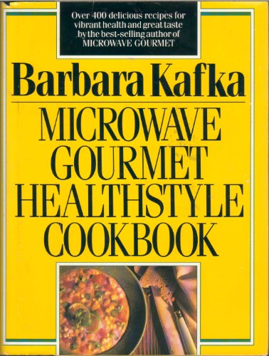 Microwave Gourmet Healthstyle Cookbook