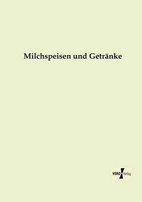 Milchspeisen Und Getranke