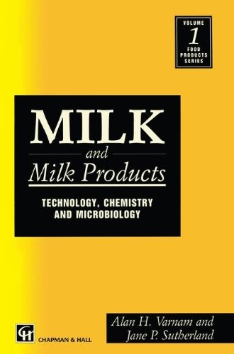 Milk and Milk Products : Technology Chemistry and Microbiology (Ams Studies in Nineteenth-Century Literature and Culture,)