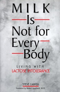 Milk Is Not for Everbody: Living With Lactose Intolerance