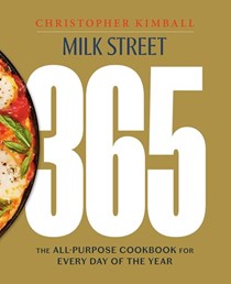 Milk Street 365: The All-Purpose Cookbook for Every Day of the Year