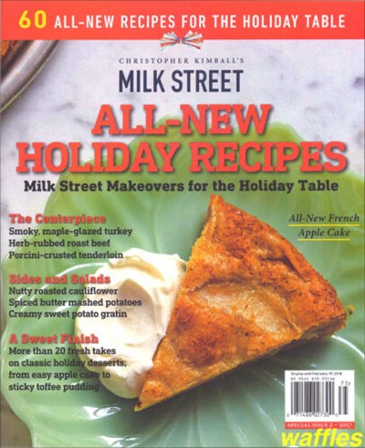 Milk Street Magazine Special Issue: All-New Holiday Recipes: Milk Street Makeovers for the Holiday Table