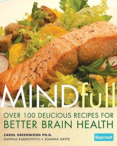 MINDfull - Over 100 Delicious Recipes for Better Brain Health