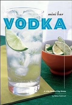 Mini Bar - Vodka: A Little Book of Big Drinks