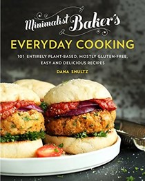Minimalist Baker's Everyday Cooking: 101 Entirely Plant-based, Mostly Gluten-Free, Easy and Delicious Recipes