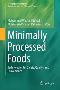 Minimally Processed Foods: Technologies for Safety, Quality, and Convenience