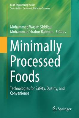 Minimally Processed Foods: Technologies for Safety, Quality, and Convenience
