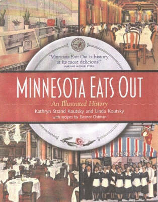 Minnesota Eats out: An Illustrated History