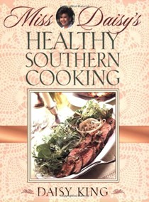 Miss Daisy's Healthy Southern Cooking
