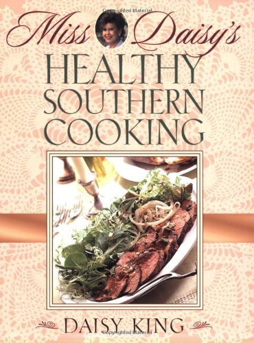 Miss Daisy's Healthy Southern Cooking
